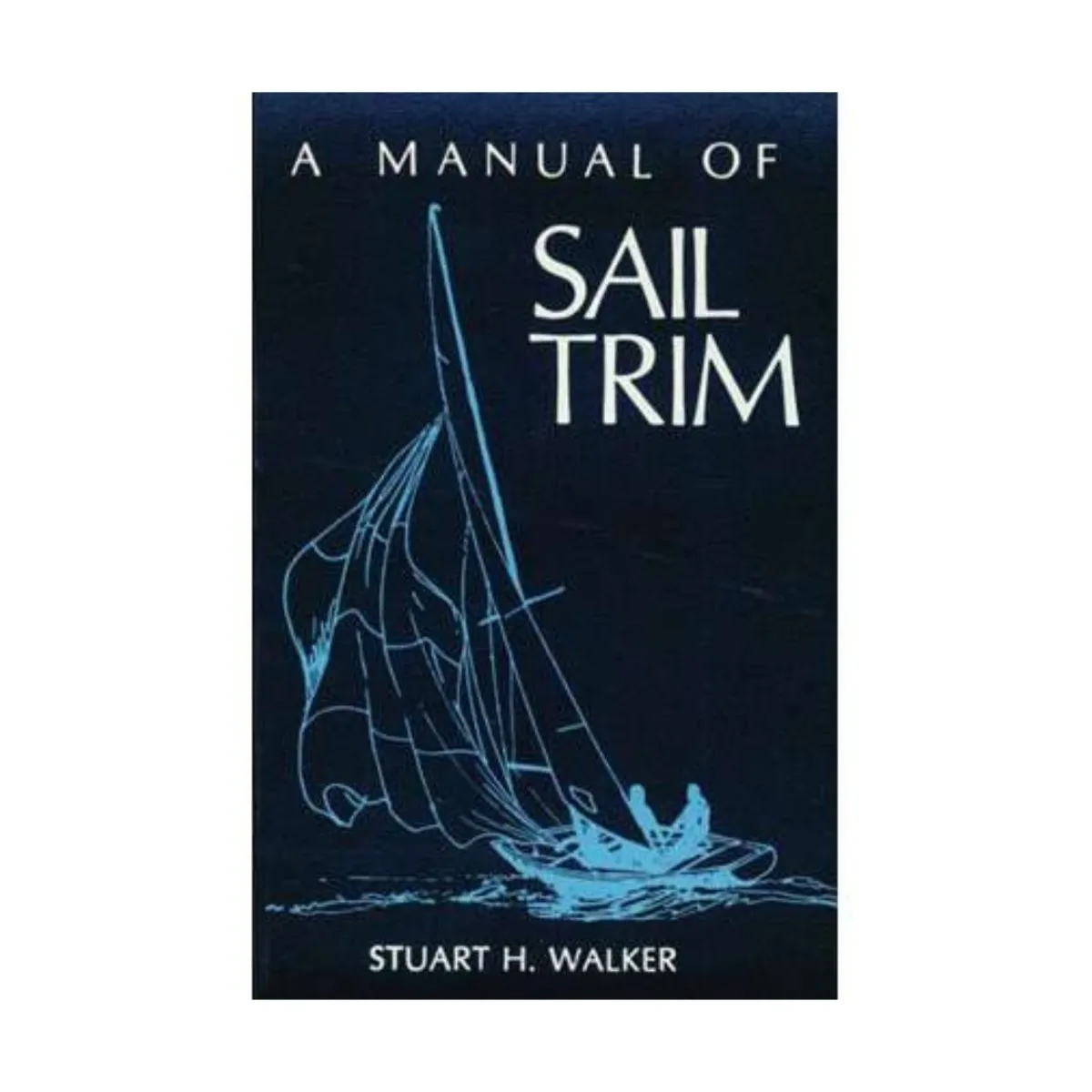 Manual of Sail Trim